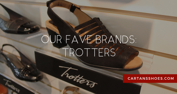 Our Fave Brands: Trotters