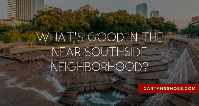 What's Good in the Near Southside Neighborhood?