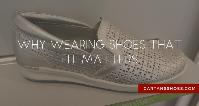 Why wearing shoes that fit matters